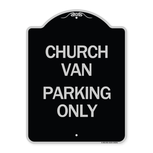 Church Van Parking Only Heavy-Gauge Aluminum Architectural Sign